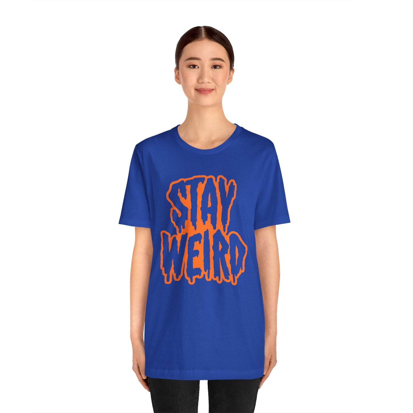 Stay Weird Tee Printify