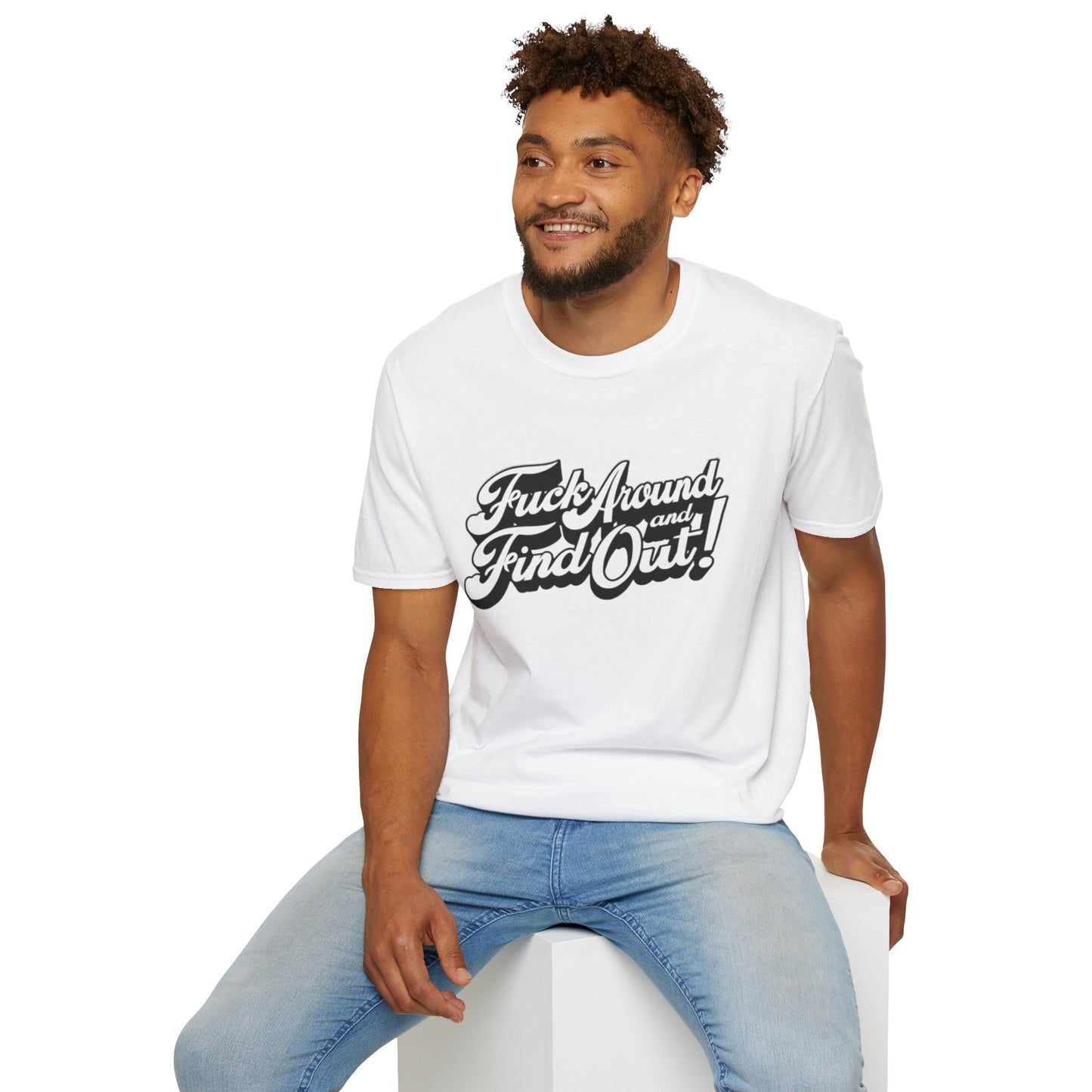 Fuck Around and Find Out Shirt Printify