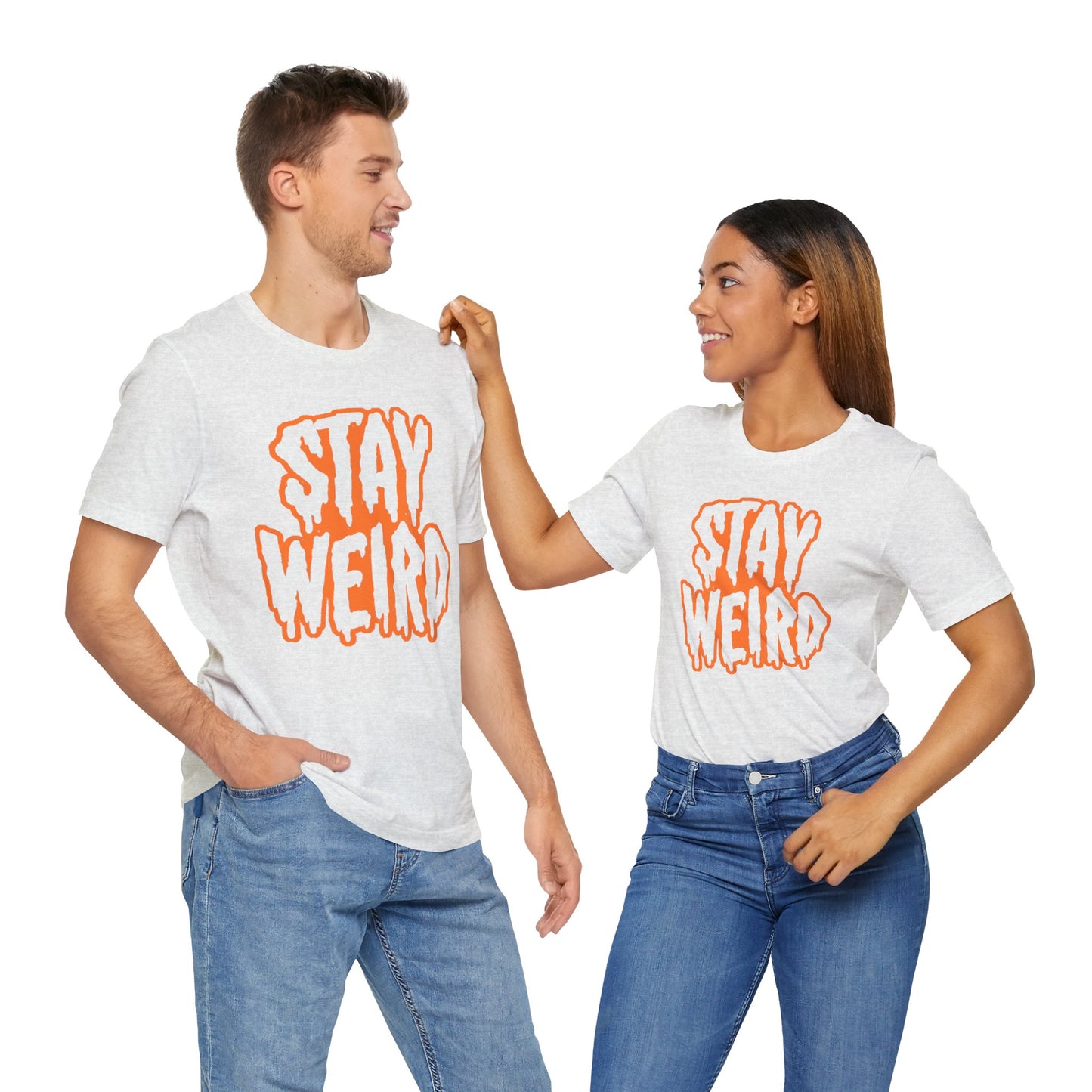 Stay Weird Tee Printify