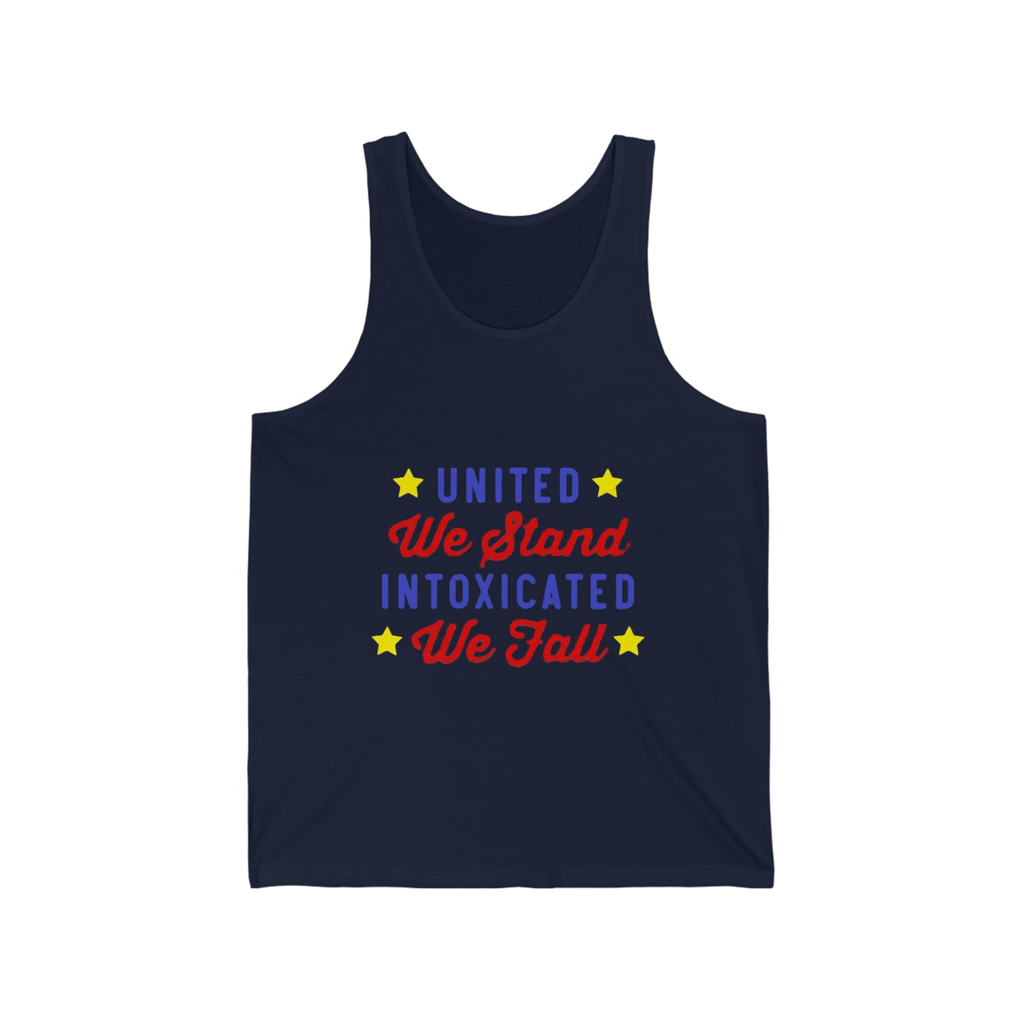 United we stand, intoxicated we fall Tank