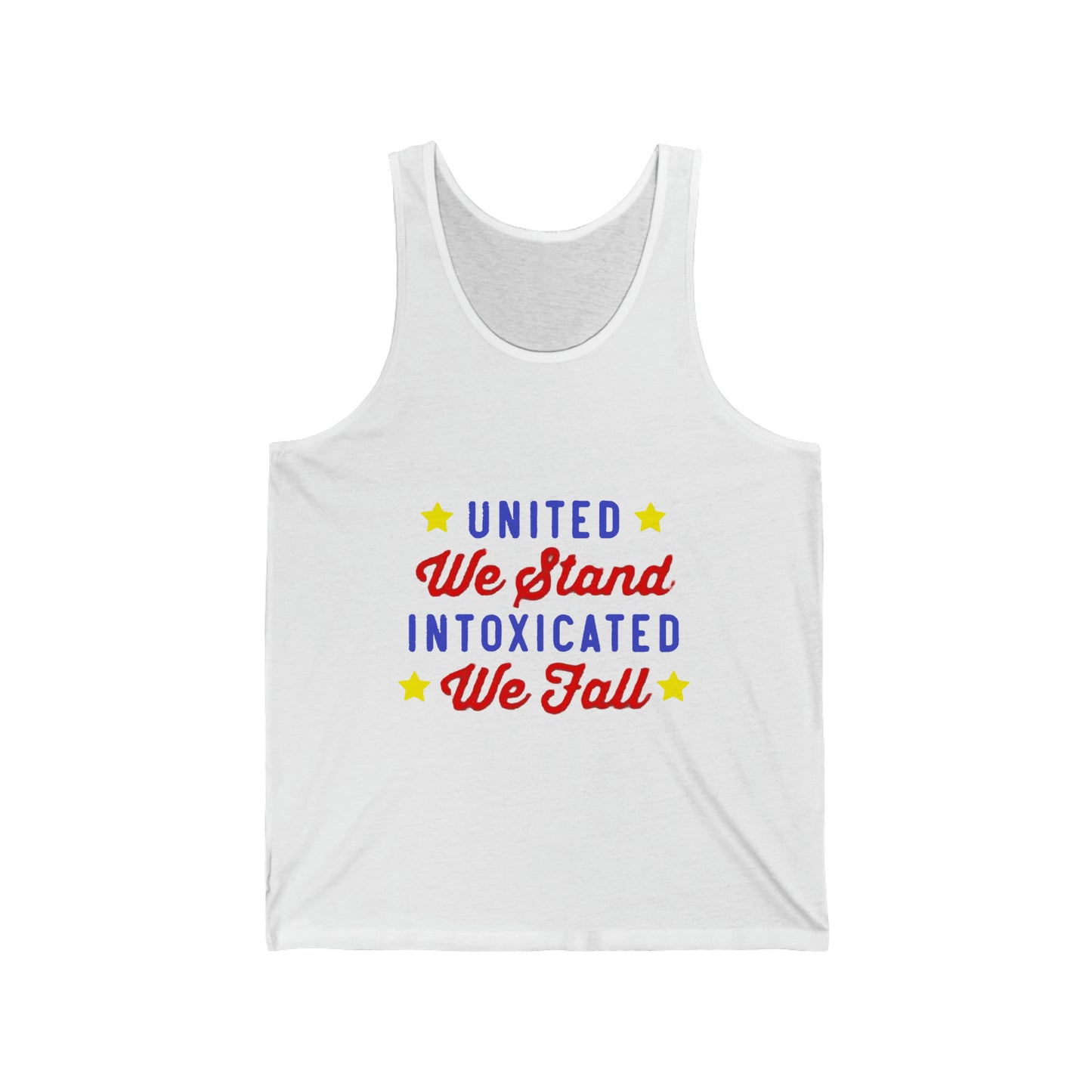 United we stand, intoxicated we fall Tank