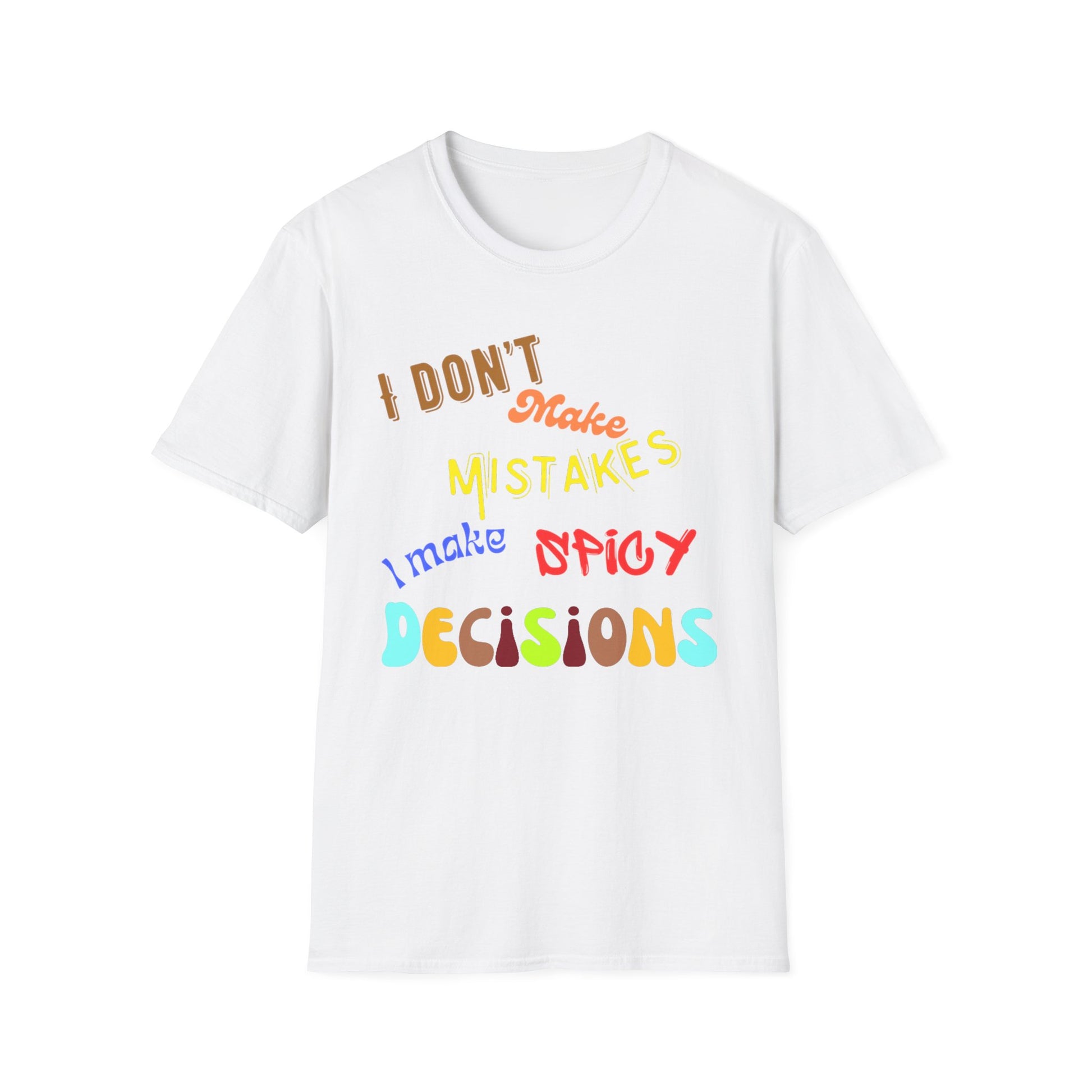 Spicy Decisions T-Shirt Printify