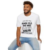 You do you T-Shirt Printify