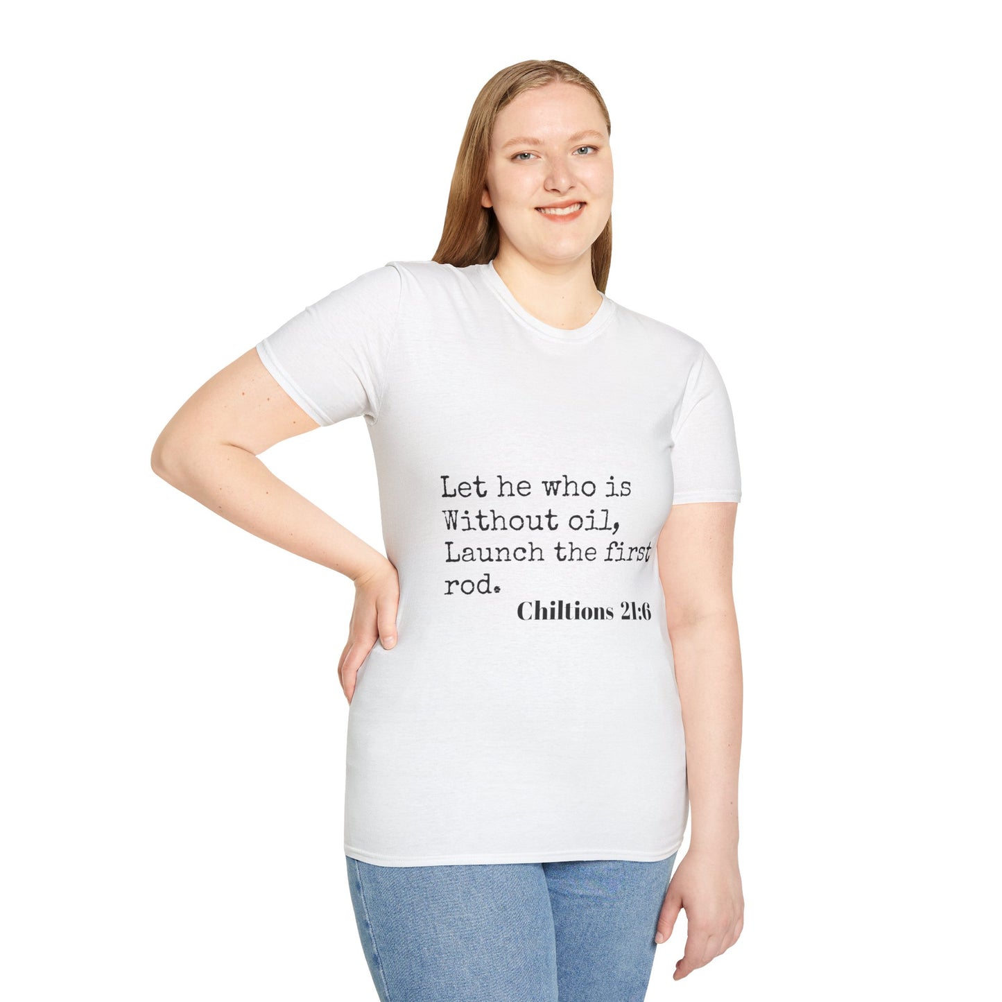 Chiltions 21:6 T-Shirt Printify