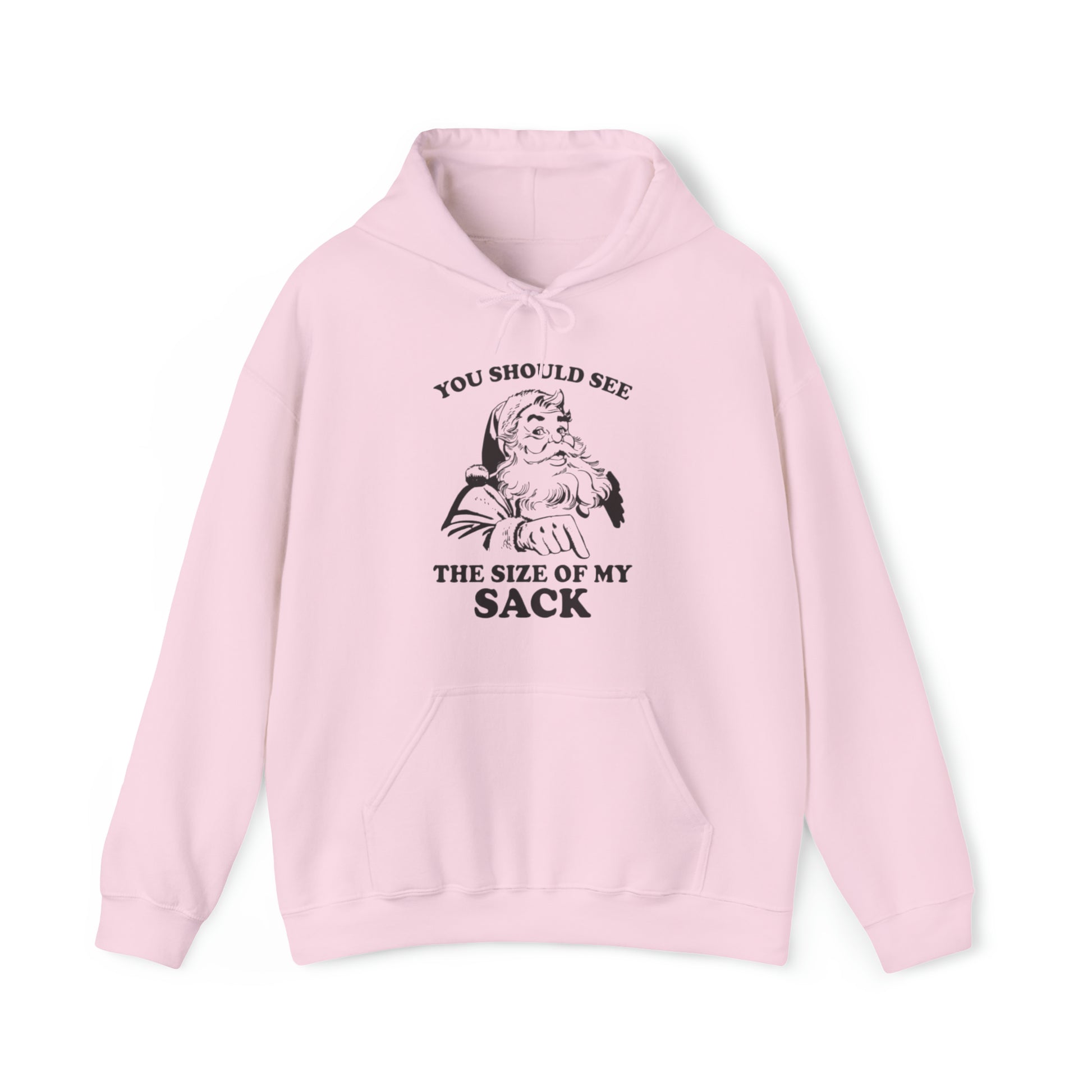 You Should See My Sack™ Hooded Sweatshirt Printify