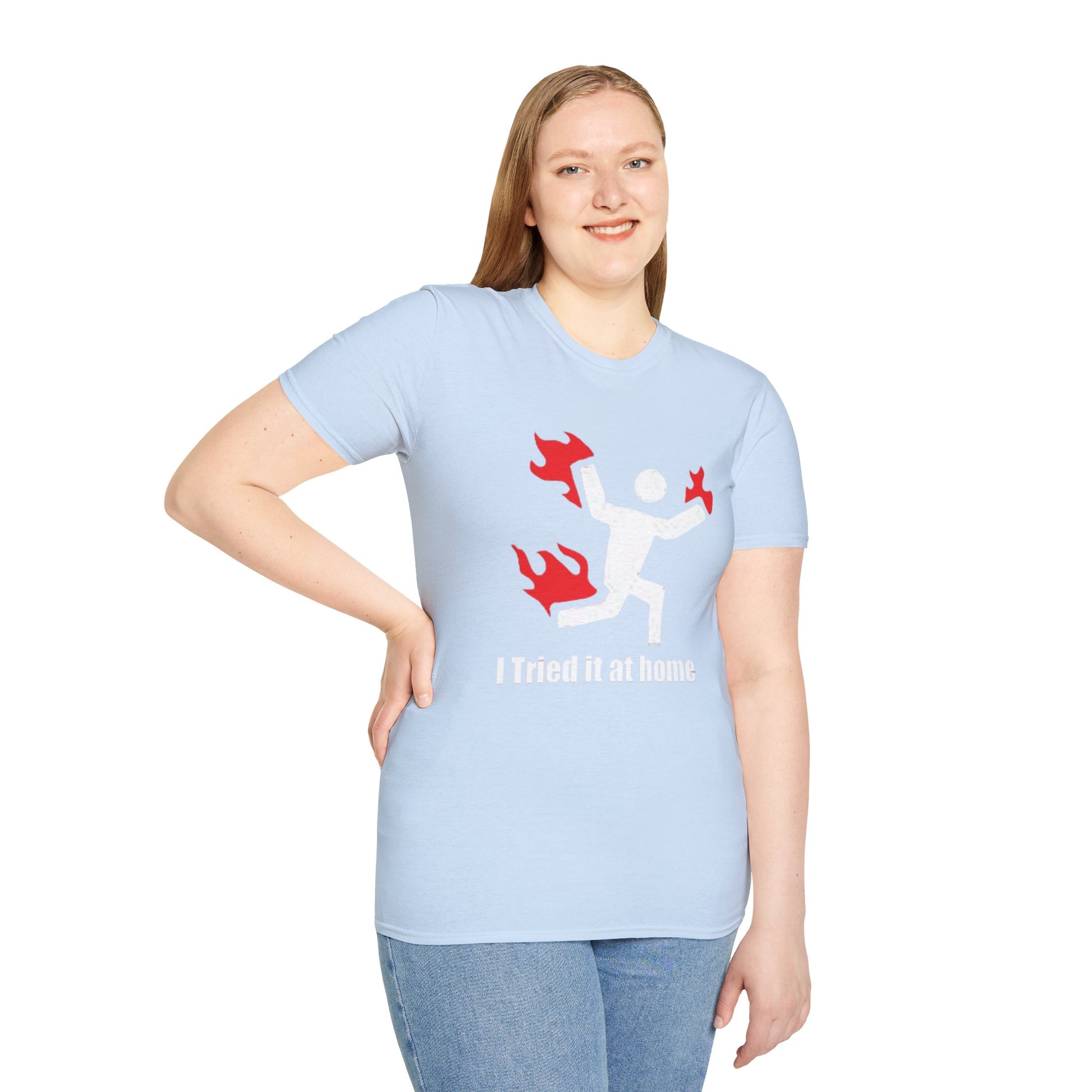 I Tried It At Home T-Shirt Printify