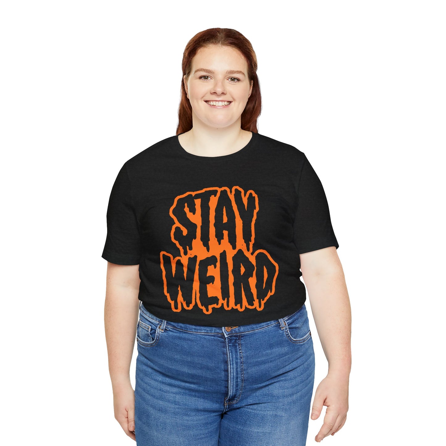 Stay Weird Tee Printify