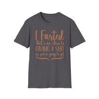 Farted T-Shirt Printify